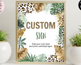 Editable Leopard Print Custom Sign, Safari Custom Sign, Tropical Jungle Custom Sign Boys, Wild Party Any Event Sign CEP086