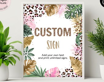 Editable Leopard Print Custom Sign, Safari Custom Sign, Tropical Jungle Custom Sign Girls, Wild Party Any Event Sign CEP086