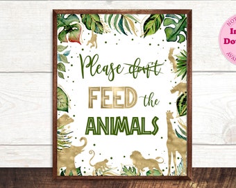 Don't Feed The Animals Birthday Sign, Safari Animals Table Sign, Jungle Animals Birthday Table Decor, Zoo Party Baby Shower Sign CEP038