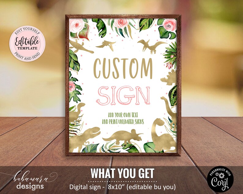 Wild Party Any Event Sign CEP039 Editable Dinosaur Custom Sign Pink Floral Custom Sign Girls Gold Dinosaurs Safari Custom Sign