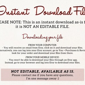 May include: A text-based image with instructions on how to download a digital file. The text reads "Instant Download File" and "PLEASE NOTE: This is an instant download as-is file, it is NOT AN EDITABLE FILE." The text also includes instructions on how to download the file from a computer or mobile device. The text ends with "NOT EDITABLE, AVAILABLE AS IS. Please contact me if you have any questions, I'm one message away :)"