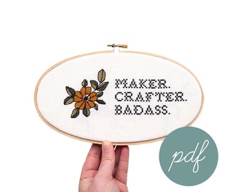 Maker. Crafter. Badass., Modern Cross Stitch *PDF Only