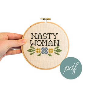 Nasty Woman, Modern Cross Stitch Pattern *PDF Only