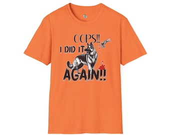 Oops! I Did It Again – Funny German Shepherd Halloween T-Shirt