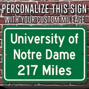 University of Notre Dame, Custom Metal College Highway Distance Sign, Home of the ND Fighting Irish, Notre Dame IN, ND Sign, Fighting Irish