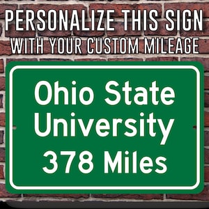 Ohio State University, Custom Metal College Highway Distance Sign, Home of the Ohio State Buckeyes, Columbus OH, OSU Sign, Buckeyes