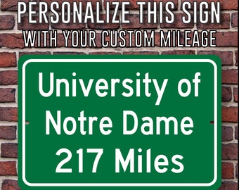 University of Notre Dame, Custom Metal College Highway Distance Sign, Home of the ND Fighting Irish, Notre Dame IN, ND Sign, Fighting Irish