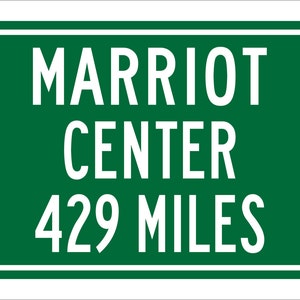 Custom College Highway Distance Sign to Marriot Center | Home of the BYU Cougars | BYU Cougars Basketball | BYU | Brigham Young University