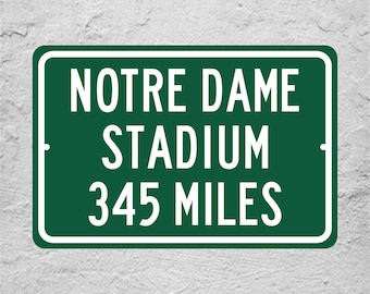 Personalized Football Stadium Distance Sign | Custom Notre Dame Stadium | Home of the Notre Dame Fighting Irish | Notre Dame Football | ND