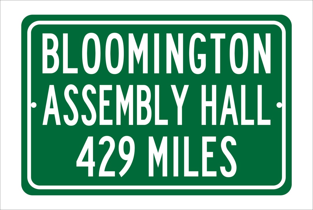 Custom College Highway Distance Sign to Bloomington Assembly Hall Home