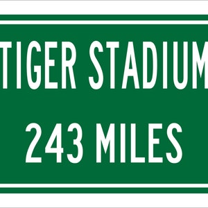 Custom College Highway Distance Sign to Tiger Stadium | Home of the LSU Tigers | Personalized Distance to Tiger Stadium | LSU Tigers | LSU