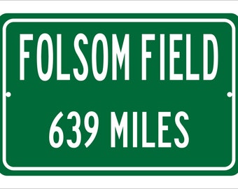 Custom College Highway Distance Sign to Folsom Field | Home of the University of Colorado Buffaloes | Buffaloes Football