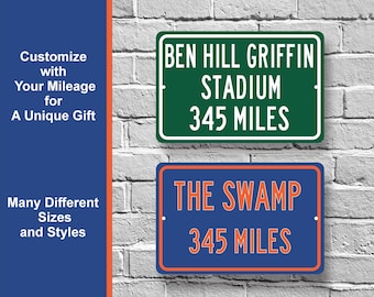 Custom College Highway Distance Sign to Ben Hill Griffin Stadium The Swamp | Home of the Florida Gators | U of Florida Gators Football | UF