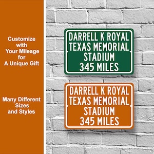 Custom College Highway Distance Sign to Darrell K Royal Texas Memorial Stadium | Home of the Texas Longhorns | Longhorns Football | TEX