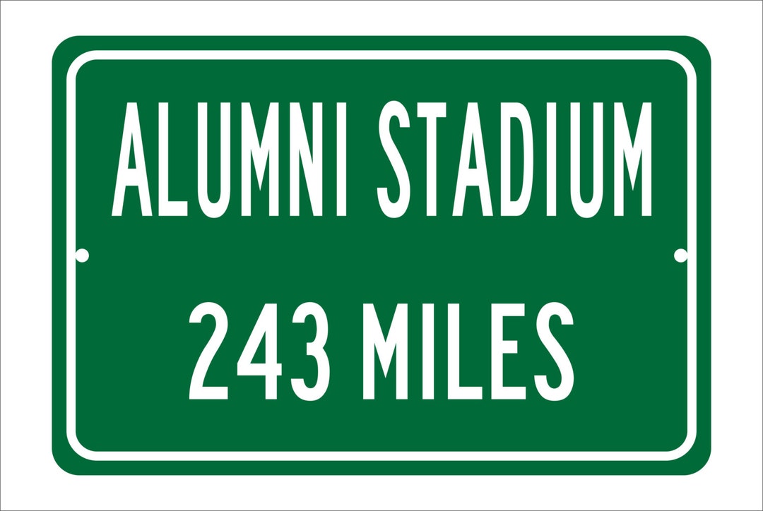 Custom College Highway Distance Sign to Alumni Stadium Home Etsy