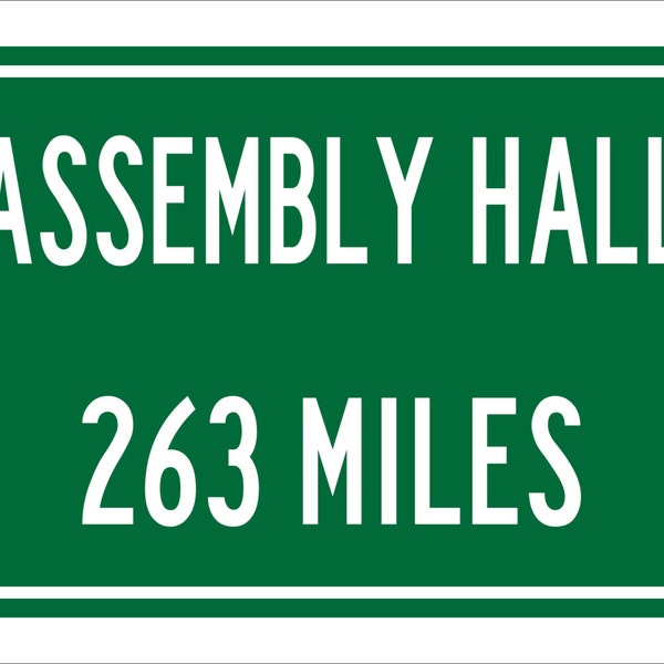 Custom College Highway Distance Sign to Assembly Hall | Home of the Illinois Fighting Illini | Illini Basketball | UI | U of Illinois