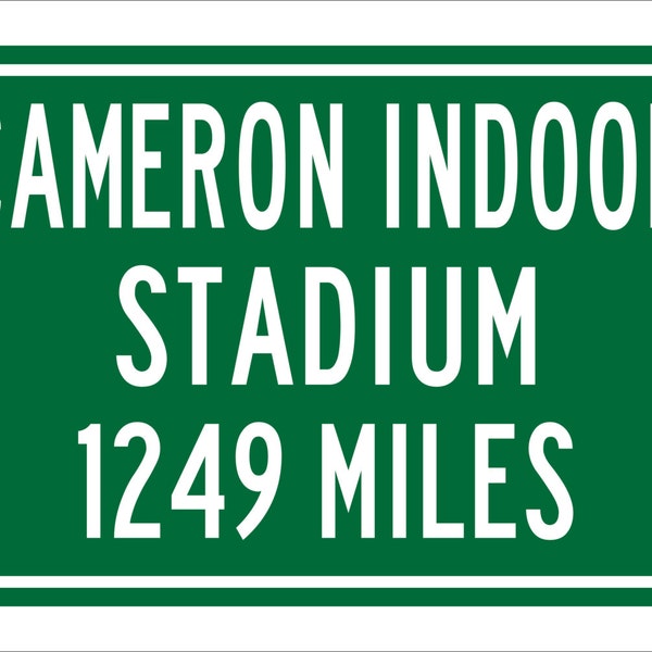 Custom College Highway Distance Sign to Cameron Indoor Stadium | Home of the Duke Blue Devils |  Duke Basketball | Duke University |