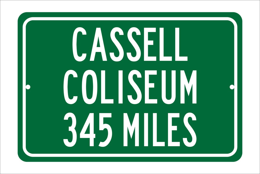Custom College Highway Distance Sign to Cassell Coliseum Etsy