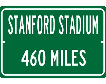 Custom College Highway Distance Sign to Stanford Stadium | Home of the Stanford Cardinals | Personalized Distance to Stanford Stadium |