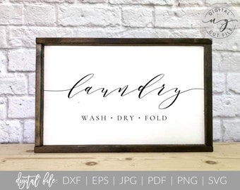 Laundry Room Sign | Wash Dry Fold | DIY Wall Sign | Svg, Dxf, Png Cut File | PDF, Jpg Printable | Cricut Silhouette Design | Commercial Use