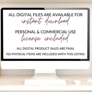 以下が含まれることがあります： 「ALL DIGITAL FILES ARE AVAILABLE FOR instant download PERSONAL & COMMERCIAL USE license included ALL DIGITAL PRODUCT SALES ARE FINAL NO PHYSICAL ITEMS ARE INCLUDED WITH THIS LISTING」というテキストが表示されたコンピューター画面
