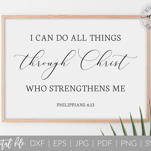 Puedo hacer todas las cosas / Cita del versículo de la Biblia / svg, dxf, png archivo de corte / PDF, jpg letrero de pared imprimible / diseño de silueta cricut / uso comercial