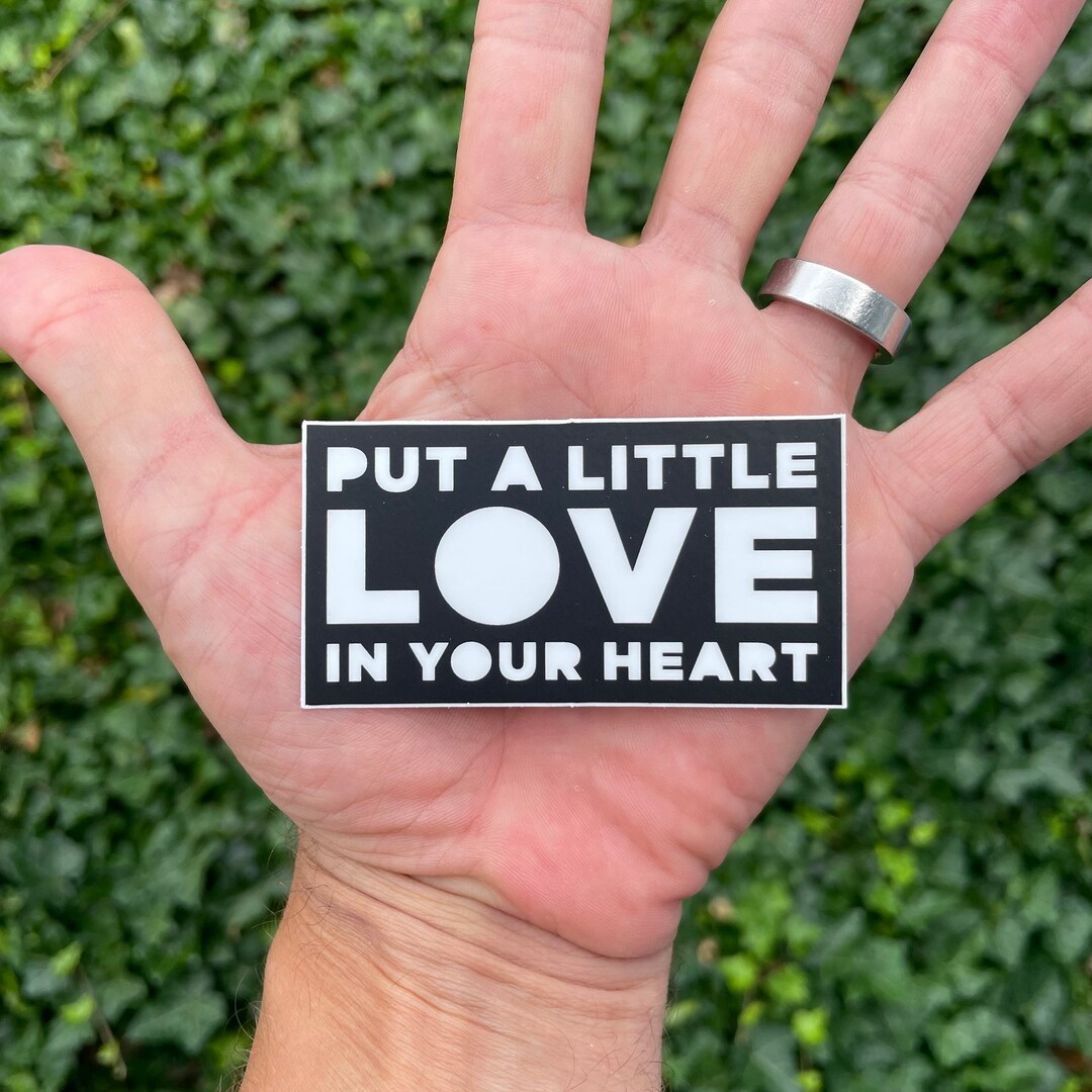Put A Little Love in Your Heart Sticker - Etsy