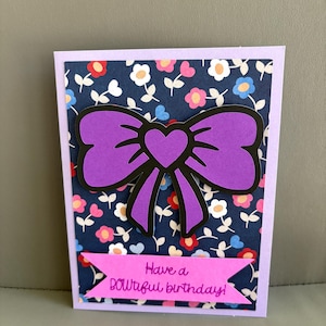 Handmade “Have a BOWtiful birthday!” card | cute card | birthday card | greeting card | blank card | bow theme | pun card