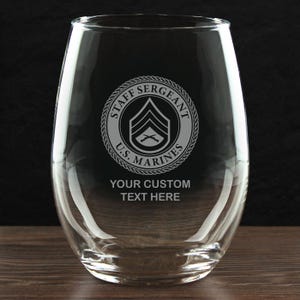 USMC E-6 Staff Sergeant - Personalized 21 oz. Stemless Wine Glass - Made in the USA