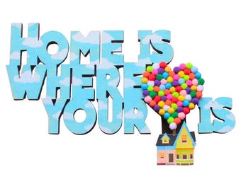 UP! inspired Home is where your Heart is Wooden sign