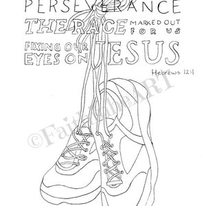 Puede incluir: Ilustración en blanco y negro de línea de un par de zapatillas para correr colgando de un cordón. Los zapatos están atados juntos y los cordones están atados en un lazo. El texto "Let us run with perseverance, fixing our eyes on Jesus. The race marked out for us. Hebrews 12:1" está escrito encima de los zapatos.
