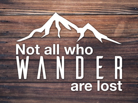 Not All Who Wander Are Lost Decal / Travel Decal / Wanderlust | Etsy