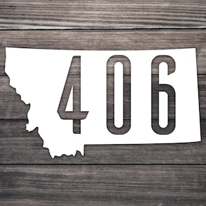 Montana 406 Area Code Vinyl Decal: Car, Laptop, Tumbler