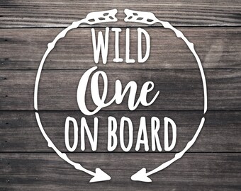 Wild One On Board Car Decal - Baby/Kid Safety Sticker
