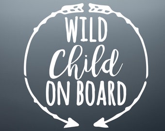 Wild Child On Board Car Decal - Funny Baby Car Sticker