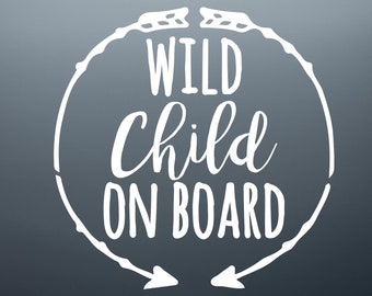 Baby On Board Car Window Decal / Wild Child On Board Sticker / Family Car Window Decal / Mom Mama Decal / New Baby Safety Car Sticker