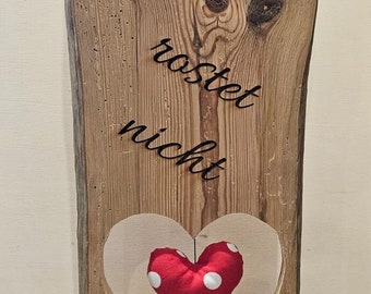 Holzaufsteller Holzstehle ... Alte Liebe rostet nicht... altes Brett Geschenk Herzen Dekoration