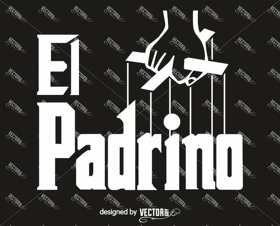 El Padrino, SVG Cut File, Instant Download 