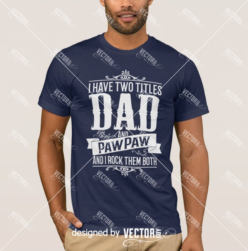 Free Free 254 Dad And Pawpaw Svg SVG PNG EPS DXF File
