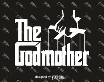 The Godmother, SVG Cut File, Instant Download