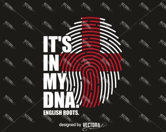It's In My DNA English Roots, England SVG Cut File, Instant Download