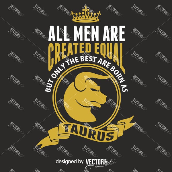 Best Men are Born as Taurus, SVG Cut File, Instant Download