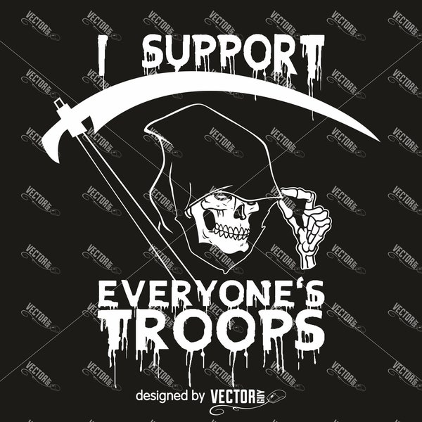 I Support Everyone's Troops, Anti-War SVG Cut File, Instant Download