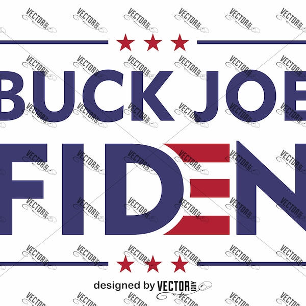 Buck Joe Fiden, SVG Cut File, Instant Download