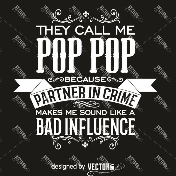 They Call Me Pop Pop, SVG Cut File, Instant Download