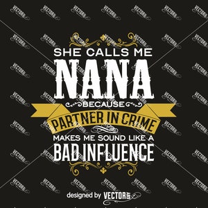 She Calls Me Nana, SVG Cut File, Instant Download