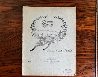 Siete canciones tan sencillas como la rosa salvaje, Carrie Jacobs, Bond, partitura vintage, 1901