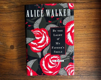 A la luz de la sonrisa de mi padre Alice Walker Primera edición