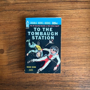 Vintage Sci-Fi Paperback: To The Tombaugh Station, Ace Double D-479