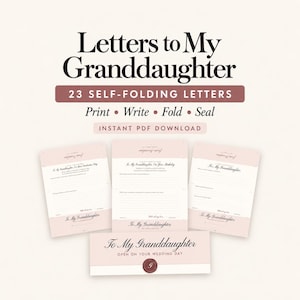 Puede incluir: Un conjunto de 23 cartas auto-plegables tituladas Letters to My Granddaughter, con un esquema de colores rosa claro y rojo oscuro. El documento digital incluye indicaciones para escribir, con el texto Print, Write, Fold, Seal e Instant PDF Download.